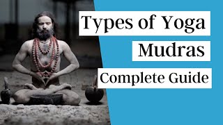 Different Types of Yoga Mudras  Complete Guide [upl. by Stockmon]