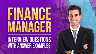 Finance Manager Interview Questions and Answers [upl. by Mail834]