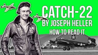 Catch 22 by Joseph Heller  How to Read It [upl. by Luann]