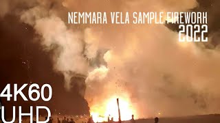 Nemmara Vela Sample Firework 2022  4K 60FPS [upl. by Omsoc]