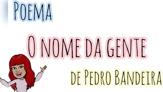 Poema O nome da gente  Pedro Bandeira [upl. by Persas]