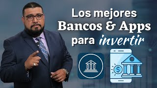 Como elegir un banco de inversión  ¿Cuál BANCO o APP debo usar [upl. by Sanjay]