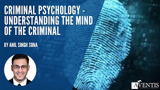 Criminal Psychology  Understanding the Mind of the Criminal ✅  AventisWebinar [upl. by Lockwood]