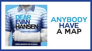 Anybody Have A Map — Dear Evan Hansen Lyric Video OBC [upl. by Kano573]