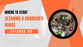 Where to Start Cleaning a Hoarders House [upl. by Tonnie173]