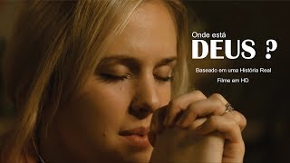 Filme Evangélico  gospel Onde está Deus [upl. by Nilahs]