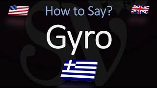 How to Pronounce Gyro CORRECTLY Greek Cuisine Pronunciation [upl. by Erbe]