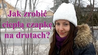 Jak zrobić prostą czapkę na drutach z żyłką  cz1 [upl. by Nylirak]