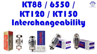 KT88 6550 KT120 KT150 Tube Interchangeability [upl. by Kathye]