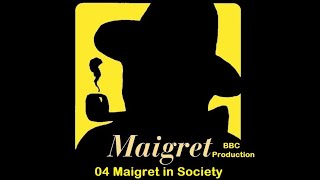 04 Maigret in Society V2 BBC Production [upl. by Roswald151]