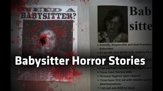 3 Disturbing TRUE Babysitting Horror Stories [upl. by Morgen]