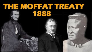 Moffat Treaty 1888 [upl. by Anej]