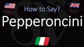 How to Pronounce Pepperoncini CORRECTLY Italian amp English Pronunciation [upl. by Janek]