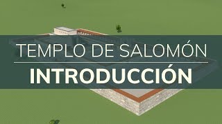 El Templo de Salomón  Explicación Parte 1  Introducción [upl. by Rondi]