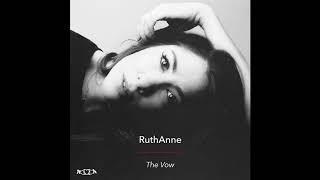 The Vow  RuthAnne [upl. by Sawyere]