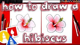 How To Draw A Hibiscus Flower 🌺 [upl. by Lumpkin]