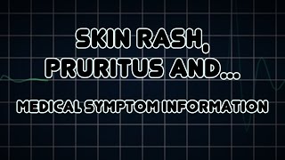 Skin rash Pruritus and Blister Medical Symptom [upl. by Elum]