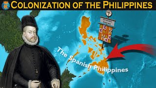 Colonization of The Philippines  Explained in 11 Minutes [upl. by Aihsakal910]