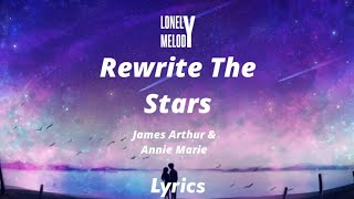 James Arthur amp Anne Marie  Rewrite The Stars SlowedReverb Lyrics [upl. by Stortz967]