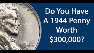 Do You Have A 1944 Penny Worth 300000 [upl. by Latona]