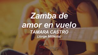 Zamba de amor en vuelo  Tamara Castro 2000 letralyrics [upl. by Herv]