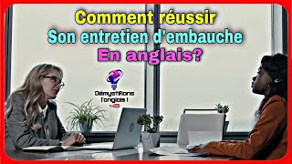 Réussir son entretien dembauche en anglais  English Job interview [upl. by Anirac]