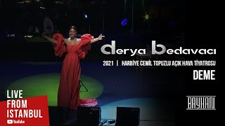 Derya Bedavacı  Deme Live From İstanbul [upl. by Livingston]