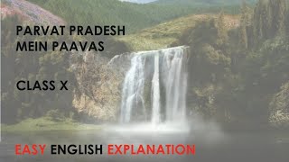 Parvat Pradesh Mein Pavas class X Explanation in English [upl. by Eilujna]