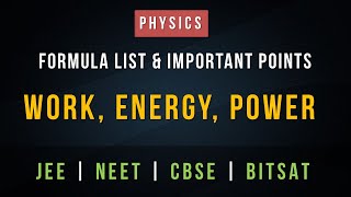 Work Energy and Power – Formula List and Important Points for Revision  IIT JEE NEET and CBSE [upl. by Mathi]