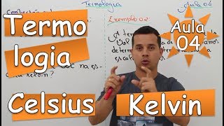 Conversão Celsius e Kelvin  Aula 04 [upl. by Codie]