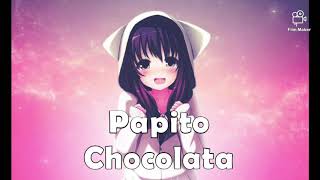 Nightcore  Papito Chocolata Seeya [upl. by Assennev]