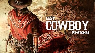 5 Best Cowboy Ringtones  Western Theme [upl. by Prisca]