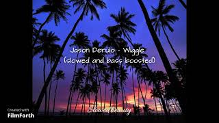 Jason Derulo  Wiggle Slowed amp Bass Boosted [upl. by Ttenyl831]