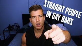 Dear Straight People In Gay Bars [upl. by Demetra]