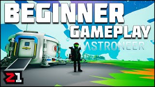 Astroneer Beginner Guide and BASIC Tips Astroneer Gameplay  Z1 Gaming [upl. by Aihsetel615]