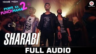 Sharabi  Full Song  Pyaar Ka Punchnama 2  Sharib Toshi amp Raja Hasan [upl. by Anitsugua]