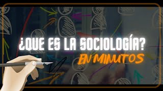 ¿QUE ES LA SOCIOLOGÍAen minutos [upl. by Annaehs]