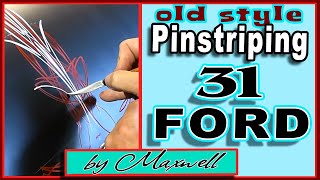 Old Style Pinstriping 31 Ford [upl. by Kassi]