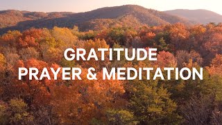 Practicing Gratitude  Christian Guided Meditation and Prayer [upl. by Jacobs]