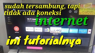 sudah tersambung tapi tidak ada koneksi internet cara mengkoneksikan nya [upl. by Partridge]