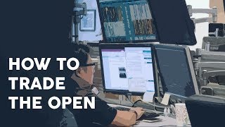 How to trade the open [upl. by Cavan]