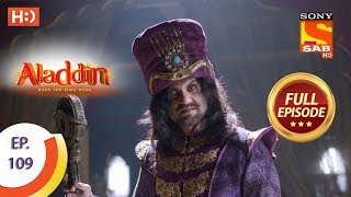 Aladdin  Ep 109  Full Episode  15th January 2019 [upl. by Demp]