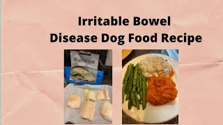 Irritable Bowel Disease dog recipe [upl. by Yramesor]