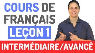 Cours de Français Gratuit  Niveau Intermédiaire et Avancé 1 [upl. by Chadburn533]