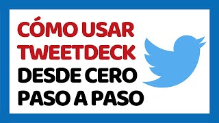 Cómo Usar TweetDeck ✅ Paso a Paso  Cómo Programar Tweets con TweetDeck [upl. by Funch]