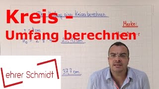 Kreis  Umfang berechnen  Geometrie  Mathematik  Lehrerschmidt [upl. by Deloria]