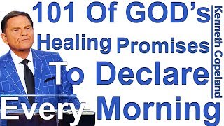 101 Of GODs Healing Promises To Declare Morning Noon  Night  Kenneth Copeland reads quotGODs [upl. by Esinaej138]