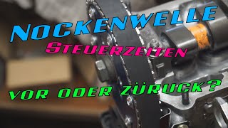 Nockenwelle  Steuerzeiten vor oder zurück [upl. by Simara474]