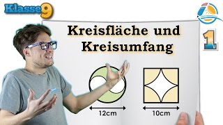 Kreisfläche und Kreisumfang berechnen  Klasse 9 ★ Übung 1 [upl. by Ahtoelc]