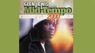 Glen Lewis Presents MidTempo 2000  Throwback 17  Compilation [upl. by Pammy]